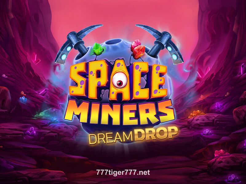 Jogo Space Miners Dream Drop no 777tiger